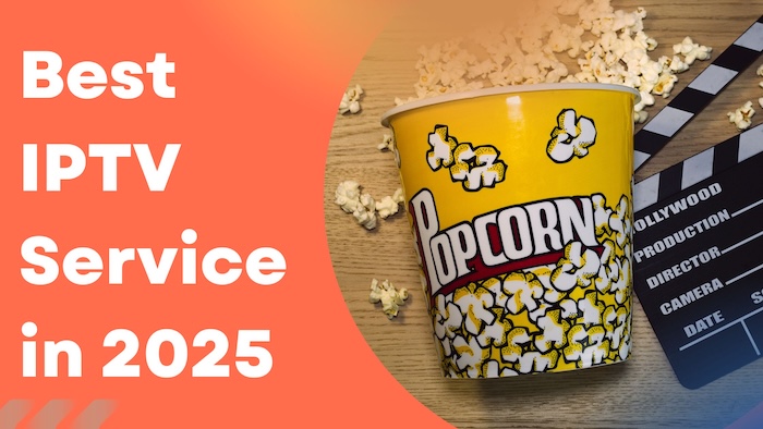 Blog image for Best IPTV Service in 2025